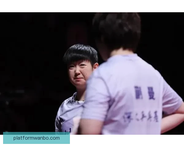 孙颖莎直指心态关键感谢教练帮助送王曼昱决赛祝福